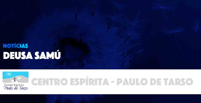 DEUSA SAMÚ DEUSA SAMÚ